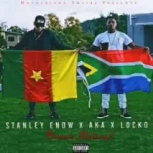 Stanley Enow - Bounce Ft. AKA & Locko